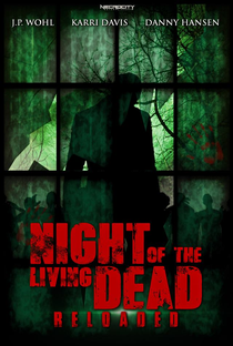 Night of the Living Dead: Reloaded - Poster / Capa / Cartaz - Oficial 1