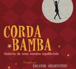 Corda Bamba - História De Uma Menina Equilibrista