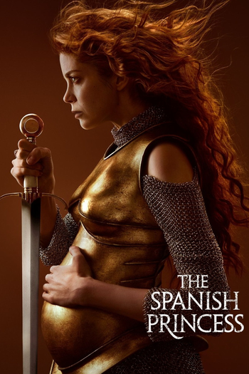 Poster de Franquia The Spanish Princess (2019)