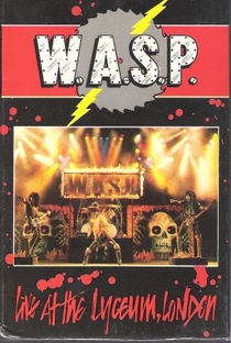 W A S P Live At The Lyceum London 1985 Filmow