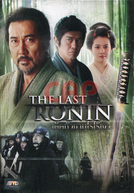 The Last Ronin (Saigo no Chushingura)