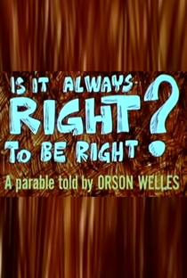 Is It Always Right to Be Right? - Poster / Capa / Cartaz - Oficial 1