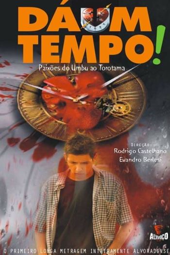 Poster de Filme Dá Um Tempo! (2008)