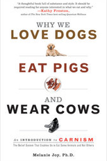 Por Que Amamos Cachorros, Comemos Porcos e Vestimos Vacas? (Why We Love Dogs, Eat Pigs, and Wear Cows?)