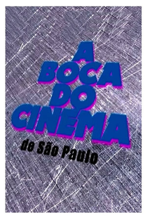 A Boca do Cinema - Poster / Capa / Cartaz - Oficial 1