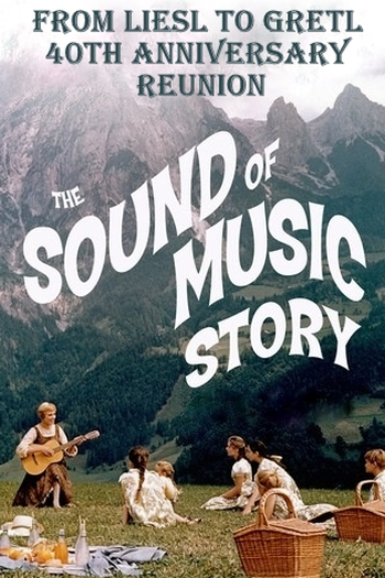  de Filme From Liesl to Gretl: 40th Anniversary Reunion (2005)