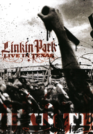 Linkin Park: Live in Texas (Linkin Park: Live in Texas)