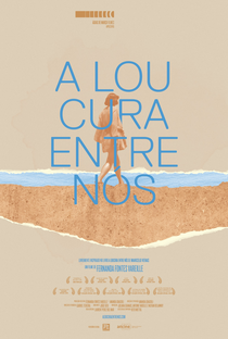 A Loucura Entre Nós - Poster / Capa / Cartaz - Oficial 1