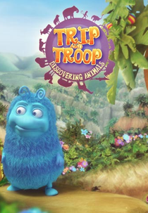 Trip e Troop: Descobrindo os Animais (Trip & Troop… Discovering Animals)