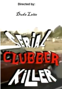Serial Clubber Killer (Serial Clubber Killer)