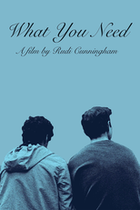 What You Need (What You Need)