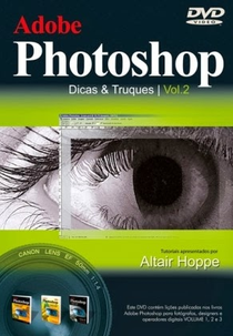 Adobe Photoshop - Dicas & Truques Vol.2 (Adobe Photoshop - Dicas & Truques Vol.2)