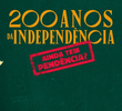200 anos da Independência - Ainda tem pendência?