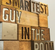 Smartest Guy in the Room