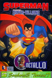Superman Super Vilões: Metallo - Poster / Capa / Cartaz - Oficial 1