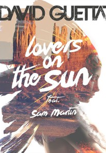 David Guetta Feat. Sam Martin: Lovers on the Sun (David Guetta Feat. Sam Martin: Lovers on the Sun)
