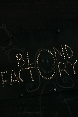 Blond Factory (Blond Factory)