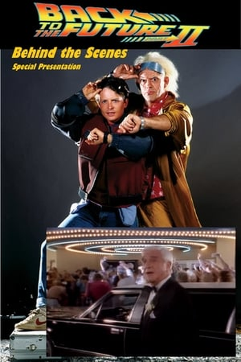 Back to the Future Part II - Behind the Scenes: filme de 1989 - Filmow