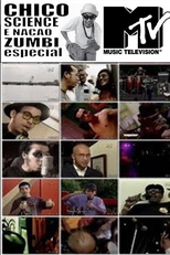 Chico Science e Nação Zumbi - Especial MTV (Chico Science e Nação Zumbi - Especial MTV)