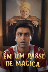Em um Passe de Mágica (Jaadugar)