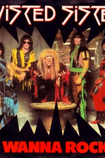 Twisted Sister: I Wanna Rock (Twisted Sister: I Wanna Rock)