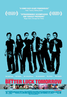 Better Luck Tomorrow (Better Luck Tomorrow)