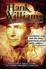 Hank Williams: The Show He Never Gave (Hank Williams: The Show He Never Gave)