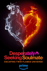 Procura-se Desesperadamente Uma Alma Gêmea: Fugindo do Universo Twin Flames (Desperately Seeking Soulmate: Escaping Twin Flames Universe)