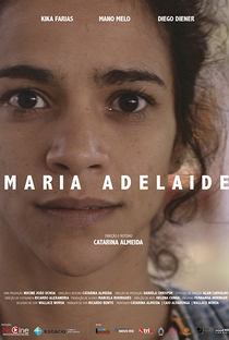 Maria Adelaide - Poster / Capa / Cartaz - Oficial 1