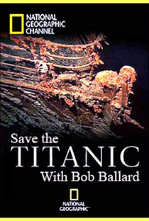 Titanic, O Legado - Poster / Capa / Cartaz - Oficial 1