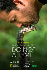 David Blaine: Magia Inesperada (David Blaine: Do Not Attempt)