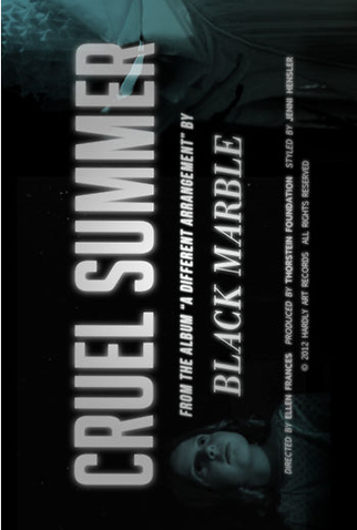 Poster 1 de Curta Black Marble: Cruel Summer (2012)