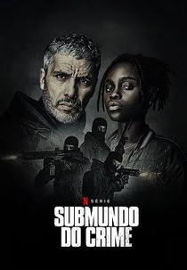 Submundo do Crime (1ª Temporada) (Braqueurs (Saison 1))
