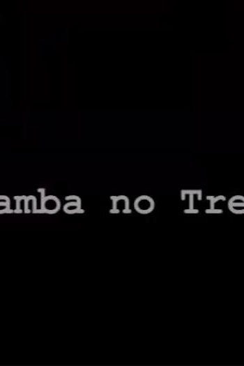 Poster de Filme Samba no Trem (2005)