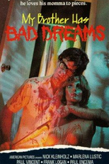 My Brother Has Bad Dreams (Scream Bloody Murder)