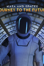 NASA & SpaceX: Journey to the Future (NASA & SpaceX: Journey to the Future)