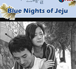 Blue Nights of Jeju
