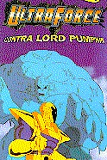 Poster de Episódio Ultraforce - Contra Lord Pumpkin (1995)