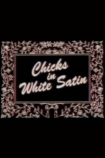  de Curta Chicks in White Satin (1993)