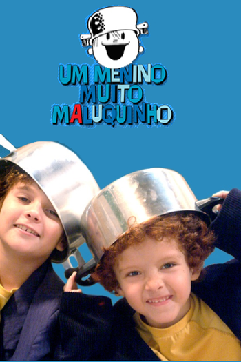  de Série Um Menino Muito Maluquinho  (2006)