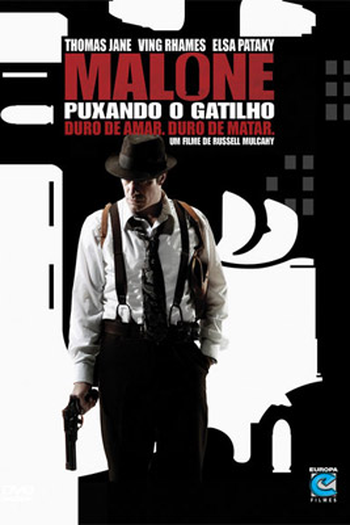  de Filme Malone: Puxando o Gatilho (2009)
