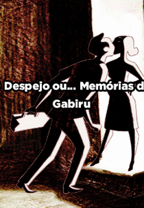 O Despejo ou... Memórias de Gabiru (O Despejo ou... Memórias de Gabiru)