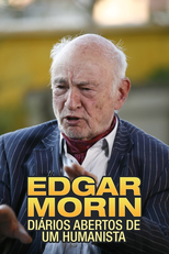 Edgar Morin - Diários Abertos de um Humanista (Edgar Morin - Diários Abertos de um Humanista)