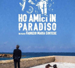 Ho amici in paradiso