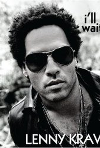 Poster 1 de Curta Lenny Kravitz: I'll Be Waiting (2007)
