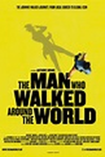 O Homem que Rodou o Mundo - Poster / Capa / Cartaz - Oficial 1