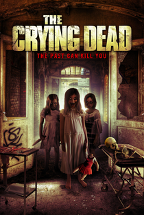 The Crying Dead - Poster / Capa / Cartaz - Oficial 1