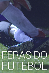 Feras do Futebol - Poster / Capa / Cartaz - Oficial 1