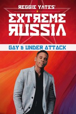 A Extrema Rússia de Reggie Yates (Reggie Yates' Extreme Russia)
