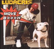Ludacris: Move Bitch